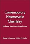 Contemporary Heterocyclic Chemistry: Syntheses, Reactions and Applications