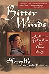 Bitter Winds: A Memoir of My Years in China's Gulag