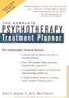 The Complete Psychotherapy Treatment Planner