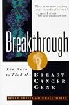 Breakthrough: The Race to Find the Breast Cancer Gene