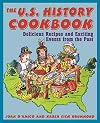The U.S. History Cookbook: Delicious Recipes and Exciting Events from the Past