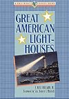 Great American Lighthouses (Great American Places Series)