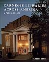 Carnegie Libraries Across America: A Public Legacy (Preservation Press)
