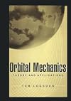 Orbital Mechanics: Theory and Applications