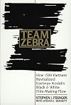 Team Zebra: How 1500 Partners Revitalized Eastman Kodak's Black and White Film-making Flow