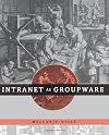Intranet as Groupware