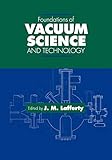 Foundations Of Vacuum Science And Technology