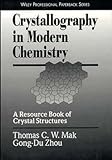 Crystallography In Modern Chemistry A Resource Book Of Crystal Structures