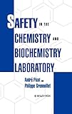 Safety In The Chemistry And Biochemistry Laboratory