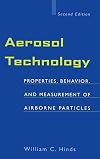Aerosol Technology: Properties, Behavior, and Measurement of Airborne Particles