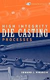 High Integrity Die Casting Processes