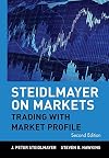 Steidlmayer on Markets: Trading with Market Profile, 2nd Edition