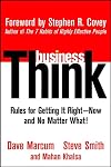 BusinessThink: Rules for Getting It Right--Now and No Matter What!