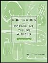 Chef's Book of Formulas, Yields, and Sizes