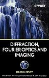 Diffraction, Fourier Optics and Imaging