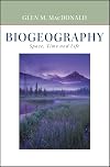 Biogeography: Introduction to Space, Time, and Life