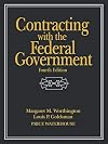 Contracting with the Federal Government, 4th Edition