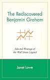 The Rediscovered Benjamin Graham: Selected Writings of the Wall Street Legend