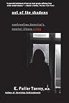 Out of the Shadows: Confronting America's Mental Illness Crisis