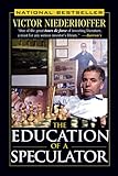 The Education Of A Speculator
