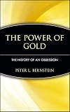 The Power of Gold: The History of an Obsession