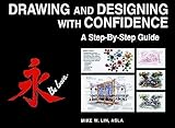 Drawing and Designing with Confidence: A Step-by-Step Guide