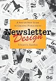 Newsletter Design A Stepbystep Guide To Creative Publications Design Graphic Design