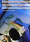 The Professional Practice of Landscape Architecture: A Complete Guide to Starting and Running Your Own Firm