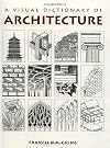 A Visual Dictionary of Architecture