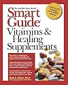 Smart Guide to Vitamins & Healing Supplements