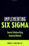 Implementing Six Sigma: Smarter Solutions Using Statistical Methods