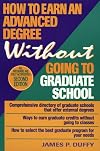 How to Earn an Advanced Degree Without Going to Graduate School, 2nd Edition