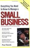 Everything You Need to Know to Manage Your Own Small Business (Wiley Business Basics)