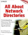 All About Network Directories: Understanding Directory Services and Business Applications
