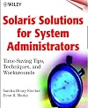 Solaris Solutions for System Administrators: Time-Saving Tips, Techniques, and Workarounds