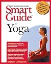 Smart Guide to Yoga (The Smart Guides Series)