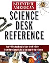 Scientific American: Science Desk Reference
