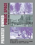 Privately owned public space : the New York City experience
