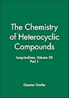 Isoquinolines, Volume 38, Part 1 (Chemistry of Heterocyclic Compounds: A Series Of Monographs)