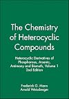 The Chemistry of Heterocyclic Compounds, Heterocyclic Derivatives of Phosphorous, Arsenic, Antimony and Bismuth (Chemistry of Heterocyclic Compounds: A Series Of Monographs) (Volume 1, 2)