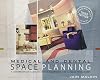 Medical and Dental Space Planning: A Comprehensive Guide to Design, Equipment, and Clinical Procedures
