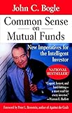 Common Sense On Mutual Funds New Imperatives For The Intelligent Investor