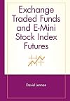 Exchange Traded Funds and E-Mini Stock Index Futures