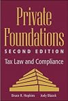 Private Foundations: Tax Law and Compliance (Wiley Nonprofit Law, Finance and Management Series)