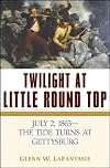 Twilight at Little Round Top: July 2, 1863--The Tide Turns at Gettysburg