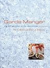 Garde Manger: The Art and Craft of the Cold Kitchen