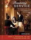 Presenting Service: The Ultimate Guide for the Foodservice Professional