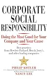 Corporate Social Responsibility: Doing the Most Good for Your Company and Your Cause