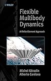 Flexible Multibody Dynamics A Finite Element Approach