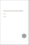 Organic Reaction Mechanisms, 1998